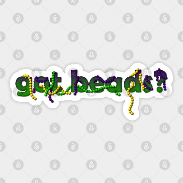 got beads? Mardi Gras Sticker by HolidayBug